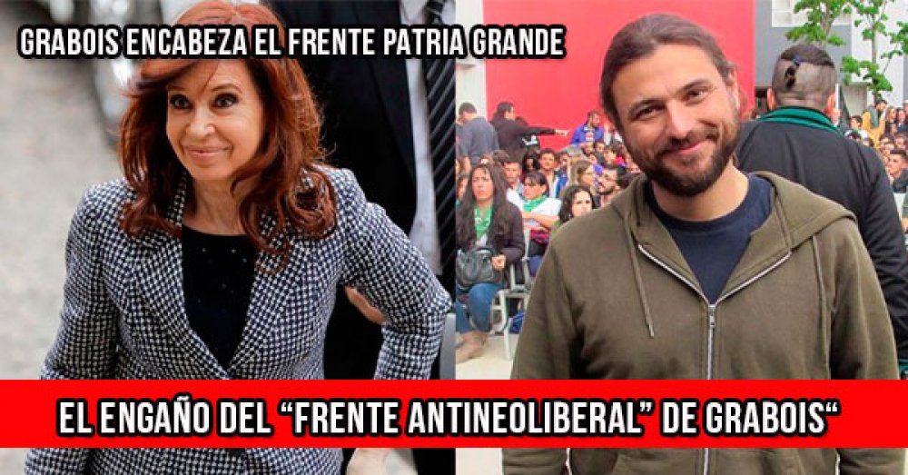 Grabois encabeza el Frente Patria Grande: El engaño del “frente antineoliberal” de Grabois