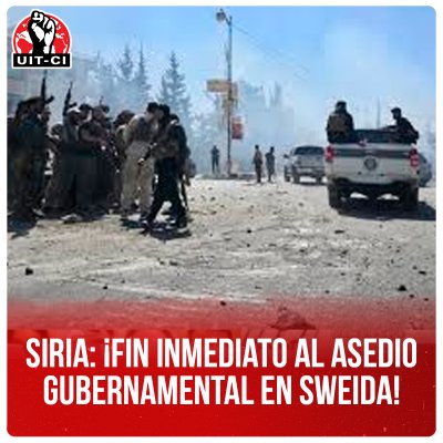 Siria: ¡Fin inmediato al asedio gubernamental en Sweida!