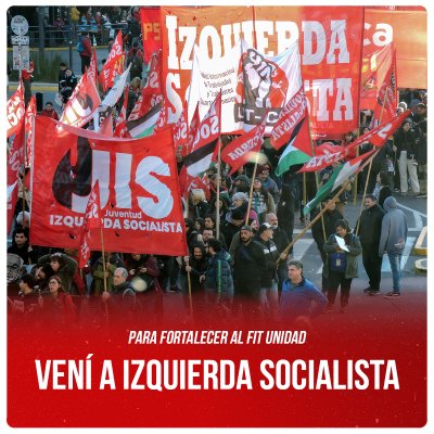 Para fortalecer al FIT Unidad / Vení a Izquierda Socialista