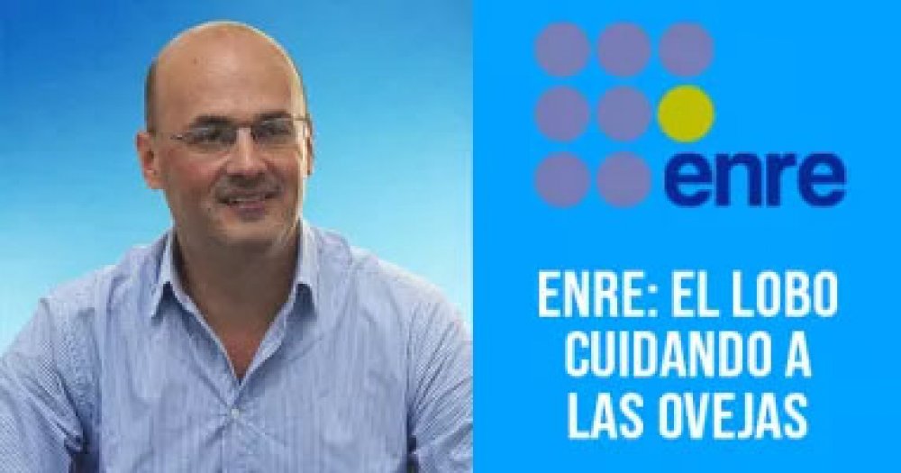 ENRE: el lobo cuidando a las ovejas
