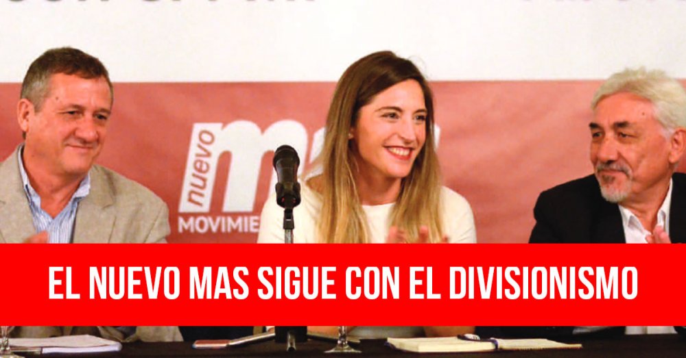 El Nuevo Mas sigue con el divisionismo