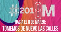 Hacia el 8 de marzo: tomemos de nuevo las calles