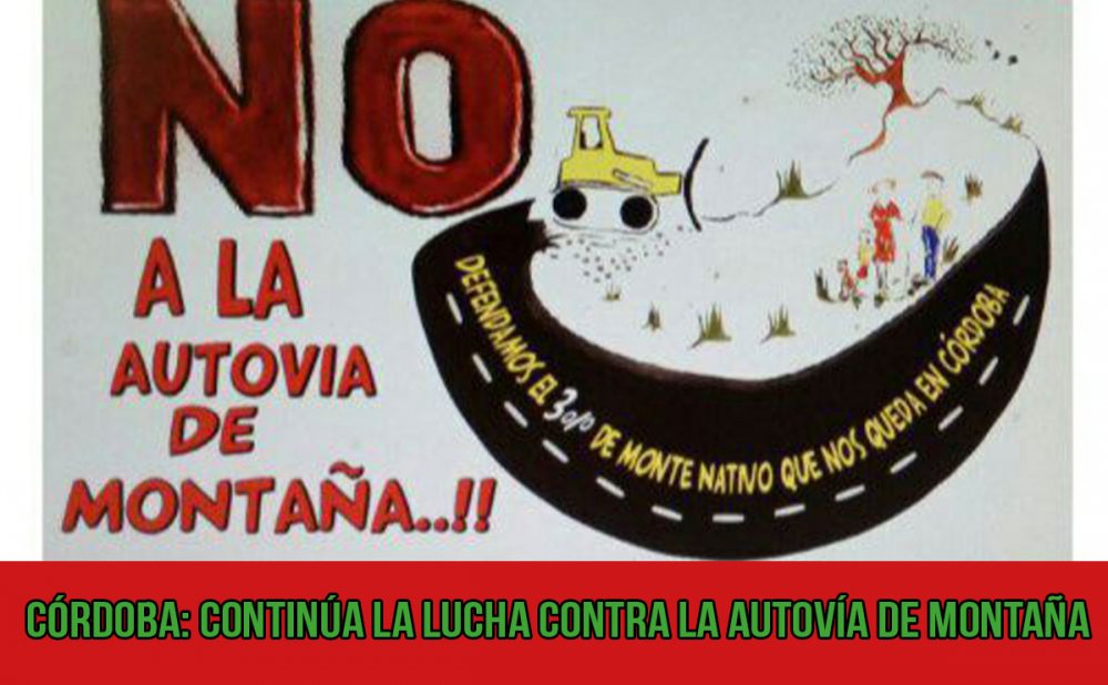Córdoba: Continúa la lucha contra la Autovía de Montaña