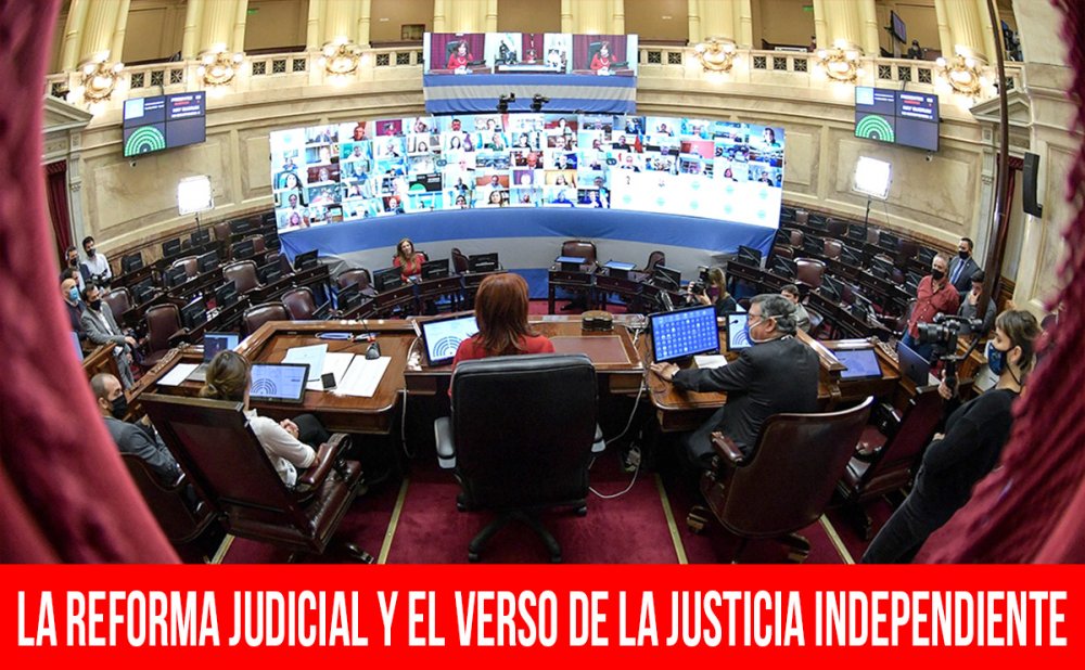 La reforma judicial y el verso de la justicia independiente
