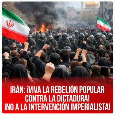 Irán: ¡Viva la rebelión popular contra la dictadura! ¡No a la intervención imperialista!