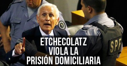 Etchecolatz viola la prisión domiciliaria