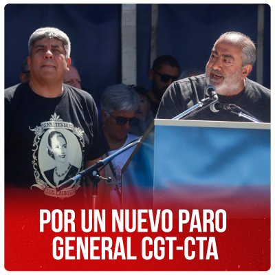 Por un nuevo paro general CGT-CTA