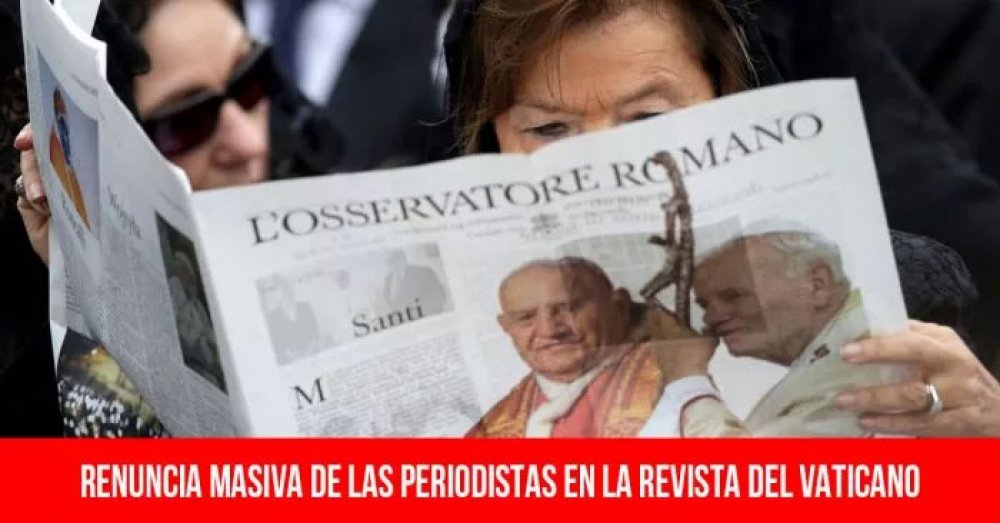 Renuncia masiva de las periodistas en la revista del Vaticano