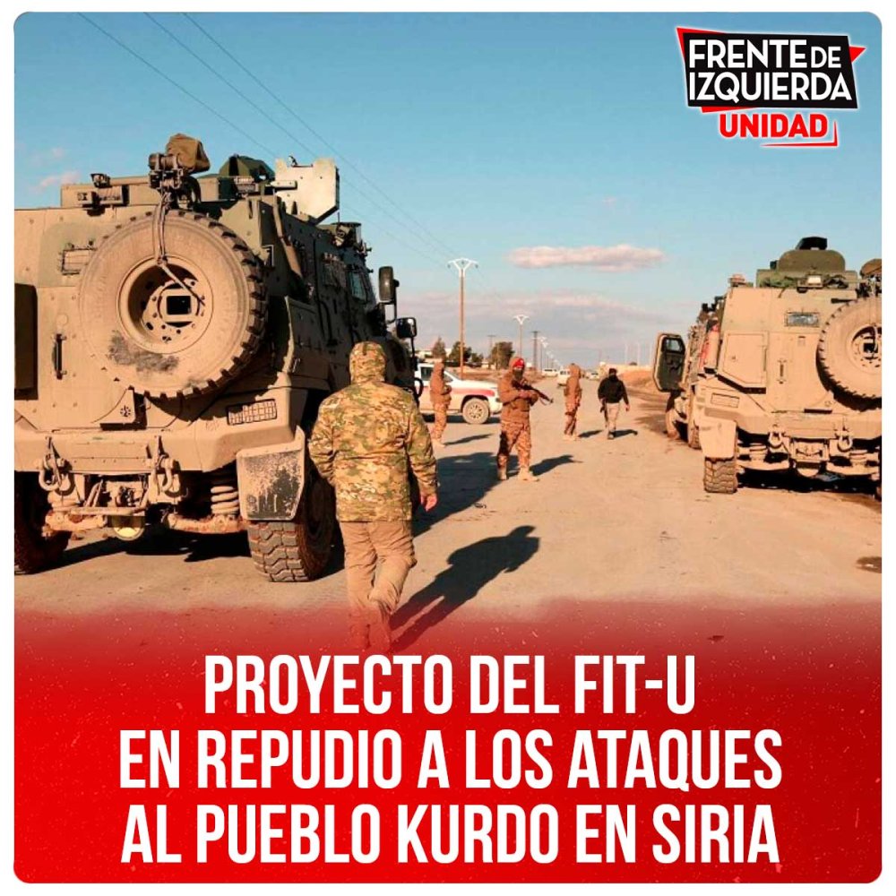 Proyecto del FIT-U en repudio a los ataques al pueblo Kurdo en Siria