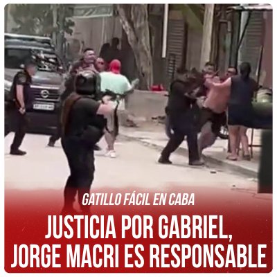 Gatillo fácil en CABA / Justicia por Gabriel, Jorge Macri es responsable