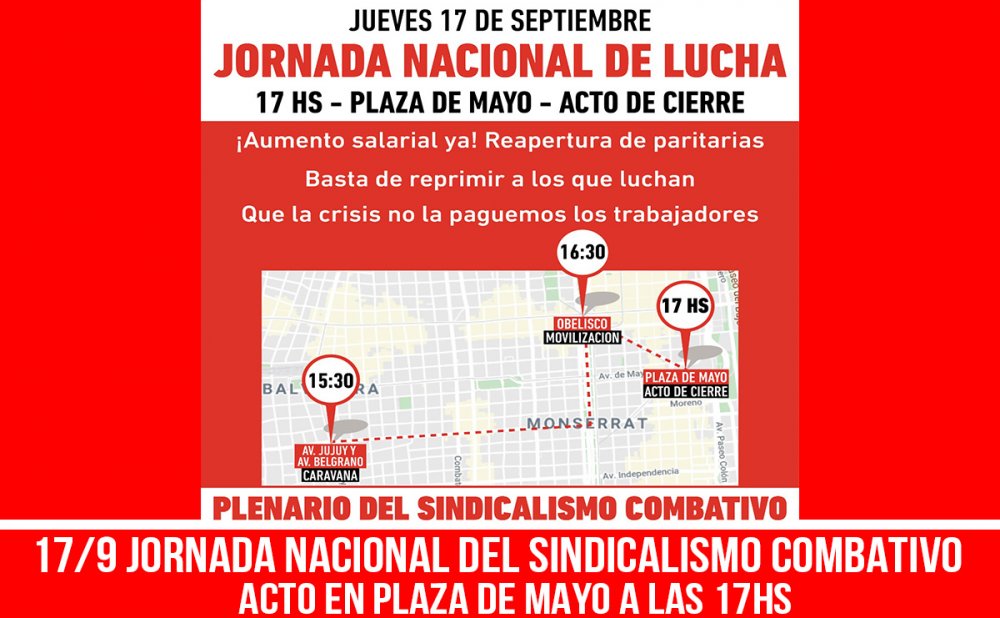 17/9- Jornada Nacional del Sindicalismo Combativo/ Acto en Plaza de Mayo a las 17
