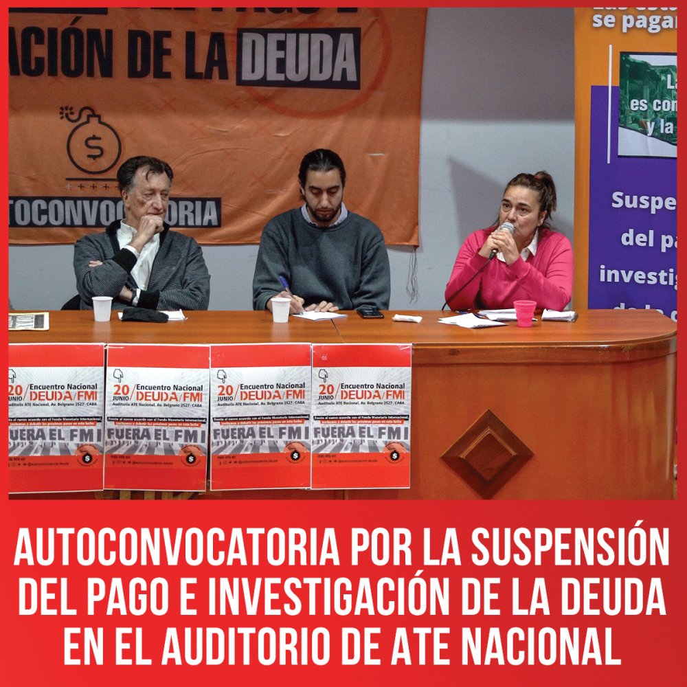 Autoconvocatoria por la suspensión del pago e investigación de la deuda en el auditorio de ATE Nacional
