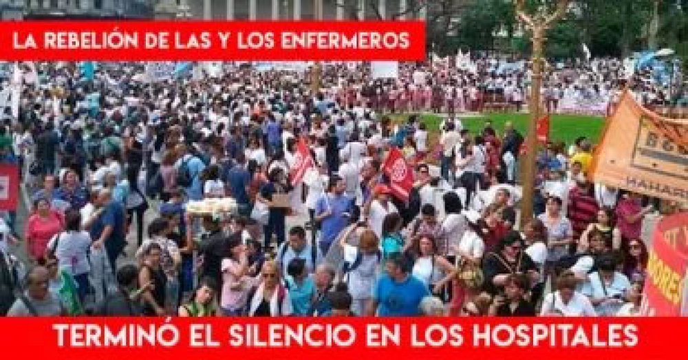La rebelión de las y los enfermeros: Terminó el silencio en los hospitales