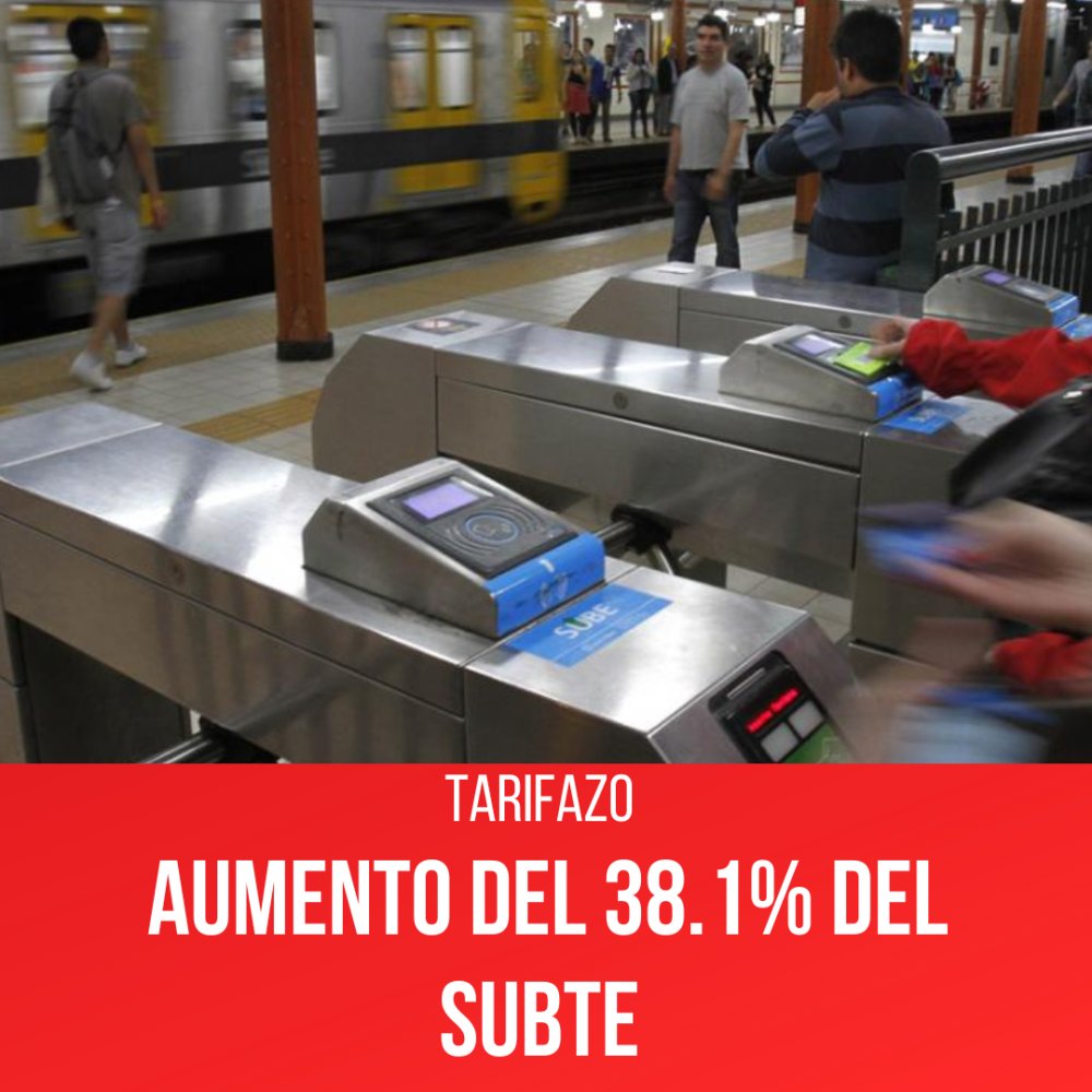 ¡No al tarifazo del subte! ¡Por la reestatización bajo control de trabajadores y usuarios!