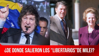 ¿De donde salieron los “libertarios”de Milei?