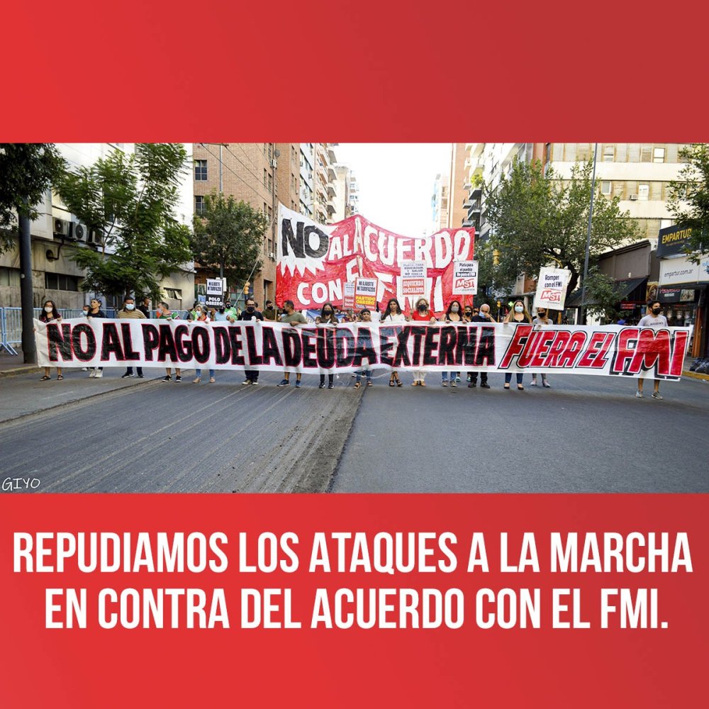 Grave ataque contra la movilización en repudio al acuerdo con el FMI