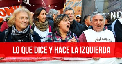 Lo que dice y hace la izquierda