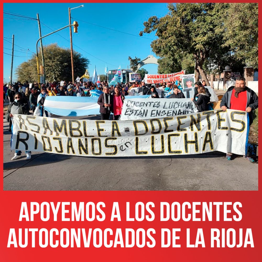 Apoyemos a los docentes autoconvocados de La Rioja