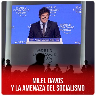 Milei, Davos y la amenaza del socialismo