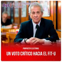 Propuesta Electoral de AyL / Un voto crítico hacia el FIT-U