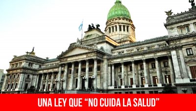 Una ley que “no cuida la salud”
