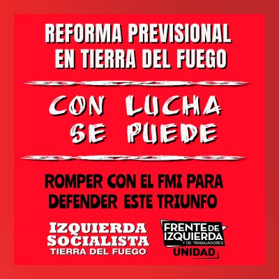 Con la lucha / Recuperaron el régimen previsional en Tierra del Fuego