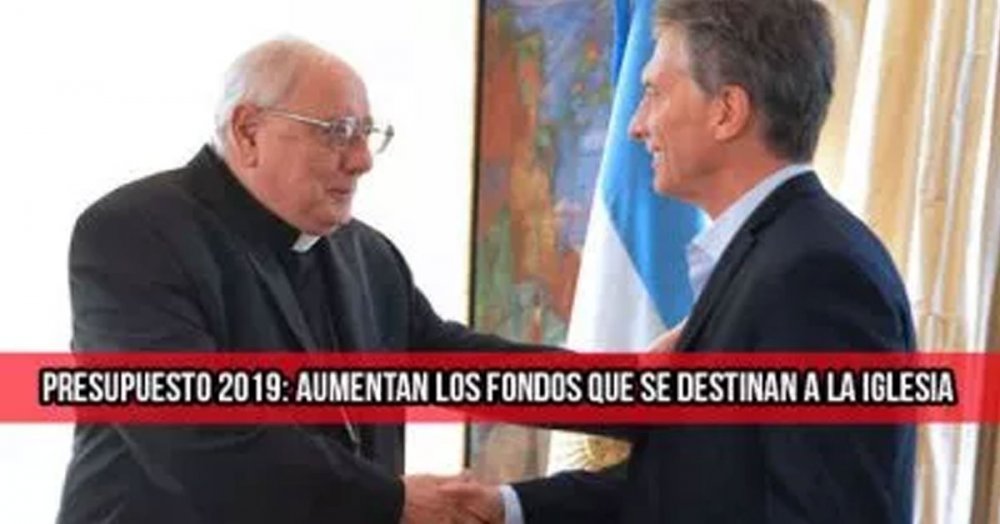 Presupuesto 2019: Aumentan los fondos que se destinan a la Iglesia