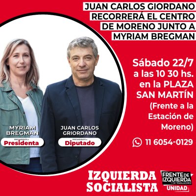Juan Carlos Giordano recorrerá el centro de Moreno junto a Myriam Bregman