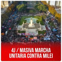 4J / Masiva marcha unitaria contra Milei