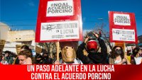 Un paso adelante en la lucha contra el acuerdo porcino