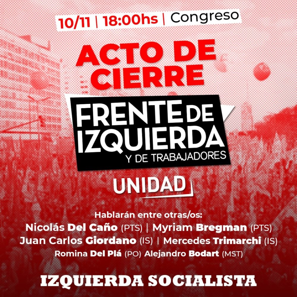 Acto de Cierre del FIT-Unidad / Miércoles 10 a las 18hs - Congreso