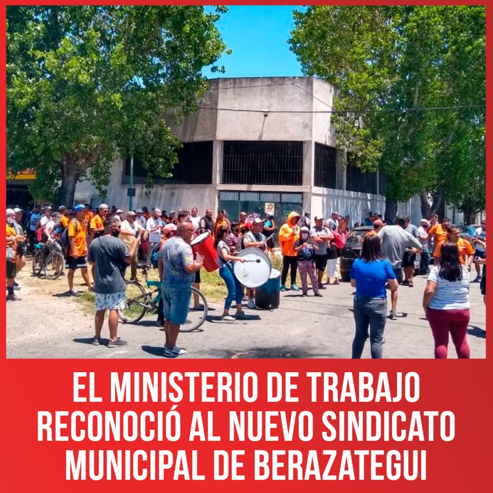 El Ministerio de Trabajo reconoció al nuevo sindicato municipal de Berazategui