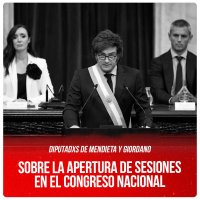 Diputadxs De Mendieta y Giordano / Sobre la apertura de sesiones en el Congreso Nacional