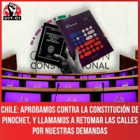Chile: Aprobamos contra la constitución de Pinochet, y llamamos a retomar las calles por nuestras demandas