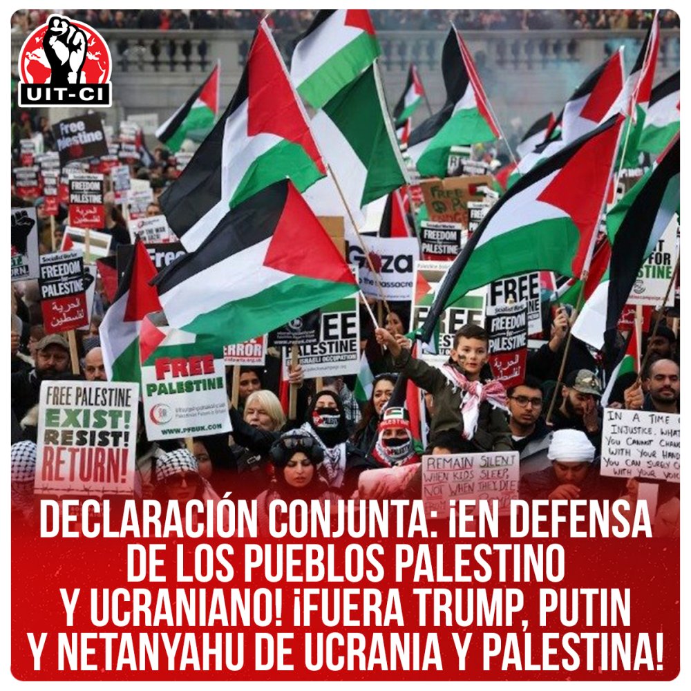 Declaración conjunta: ¡En defensa de los pueblos palestino y ucraniano! ¡Fuera Trump, Putin y Netanyahu de Ucrania y Palestina!