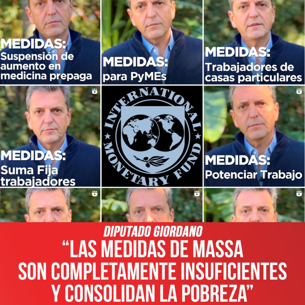 Diputado Giordano “Las medidas de Massa son completamente insuficientes y consolidan la pobreza”