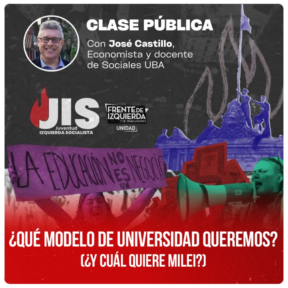 ¿Qué modelo de universidad queremos? (¿y cuál quiere Milei?)