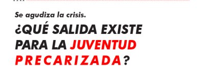 Se agudiza la crisis. ¿Qué salida existe para la juventud precarizada?
