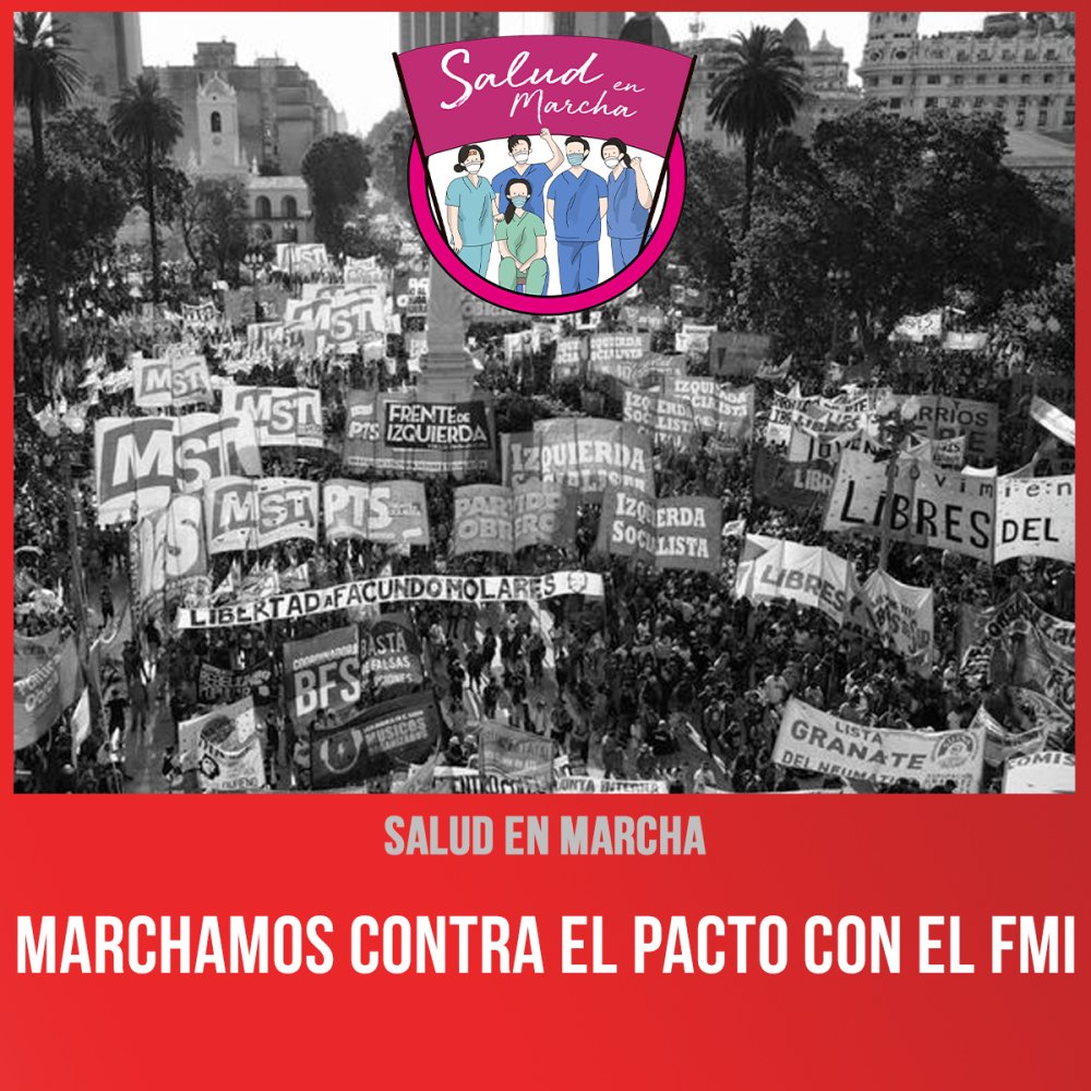 Marchamos contra el pacto con el FMI