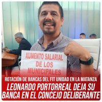 Rotación de bancas del FIT Unidad en La Matanza / Leonardo Portorreal deja su banca en el concejo deliberante