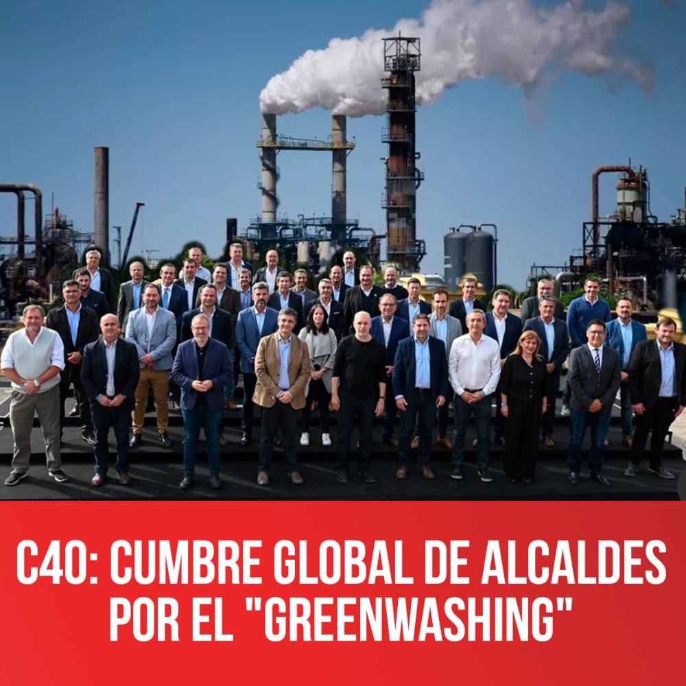 C40: cumbre global de Alcaldes por el &quot;greenwashing&quot;