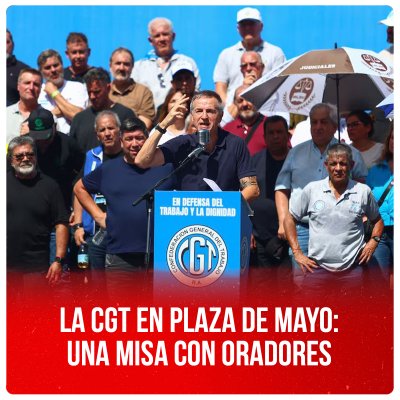 La CGT en Plaza de Mayo:  una misa con oradores