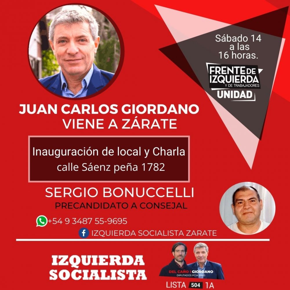 Sábado 14/8 / Diputado Giordano en Zárate “El gobierno nos está haciendo pagar 'la herencia' de Macri”