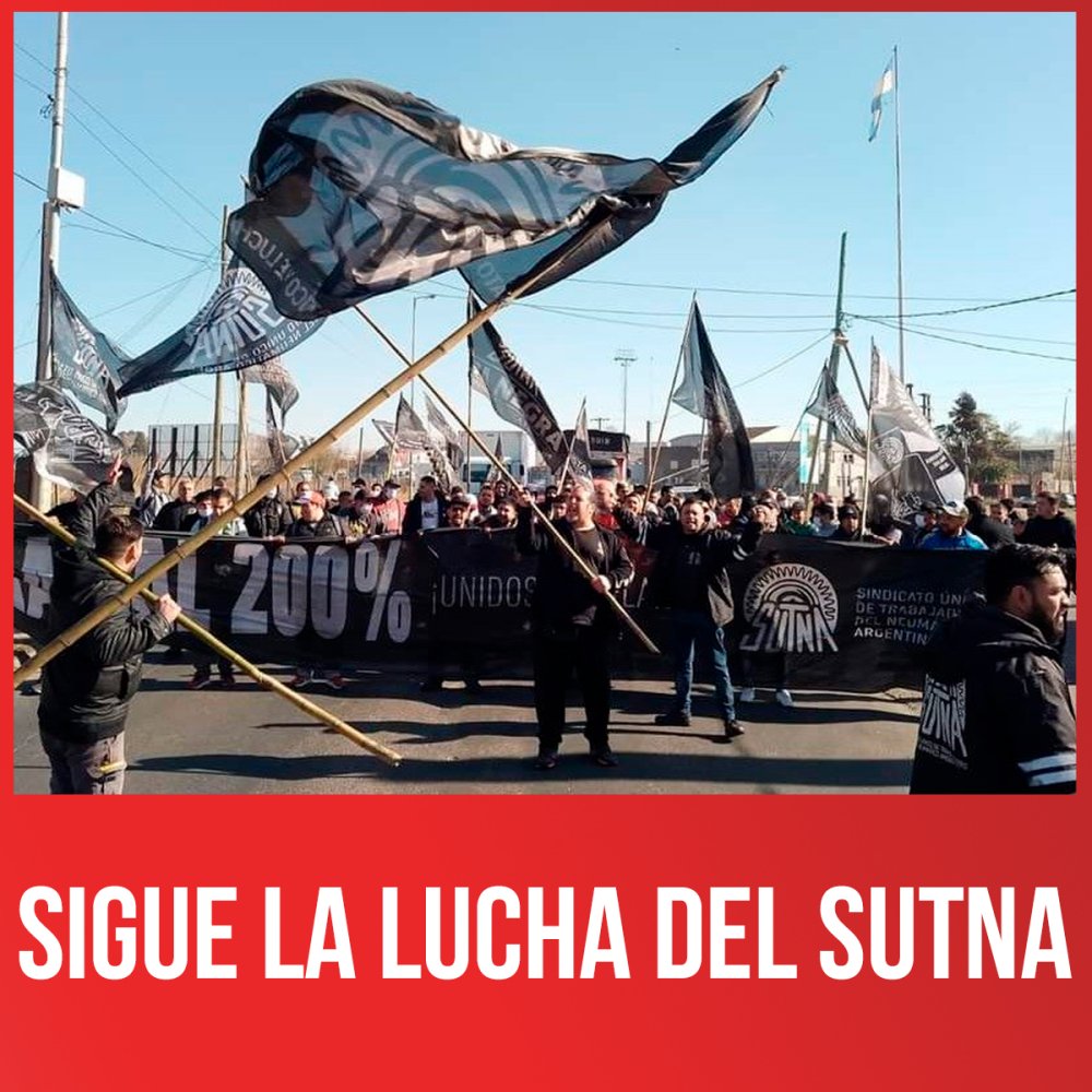Sigue la lucha del SUTNA