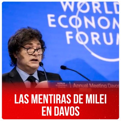 Las mentiras de Milei en Davos