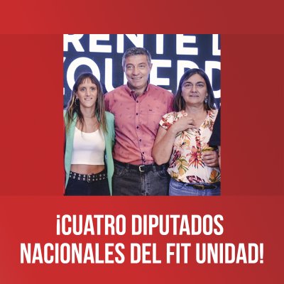 ¡Cuatro diputados nacionales del FIT Unidad!
