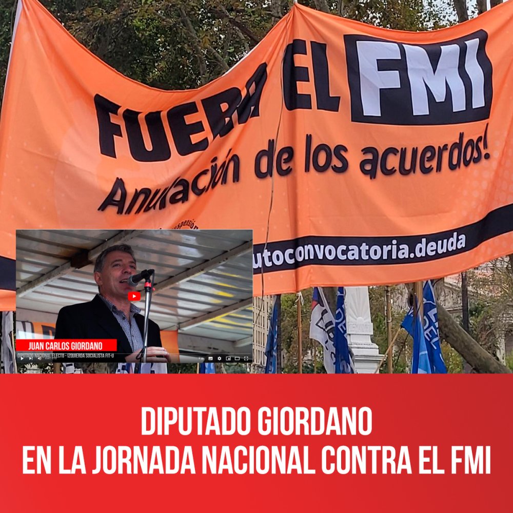 Diputado Giordano en la Jornada Nacional contra el FMI
