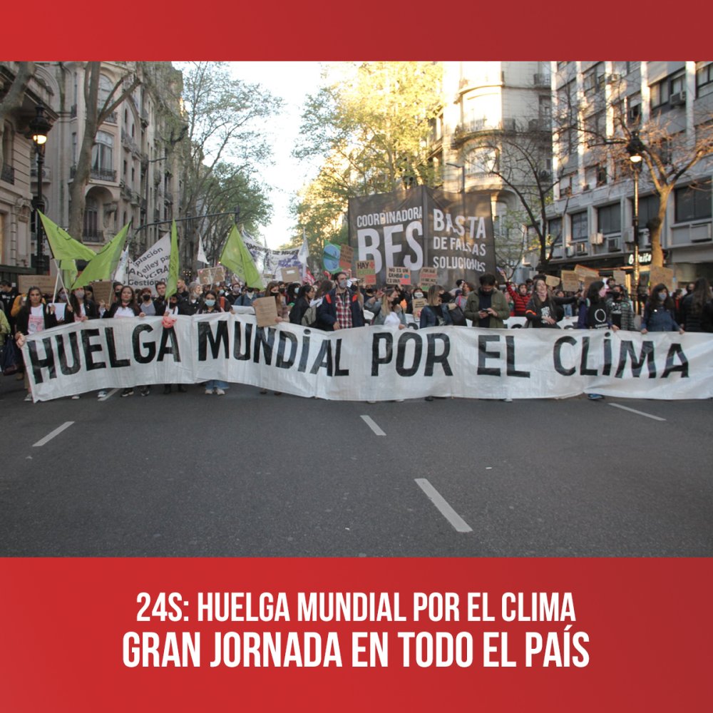 24S: Huelga Mundial por el Clima / Gran jornada en todo el país