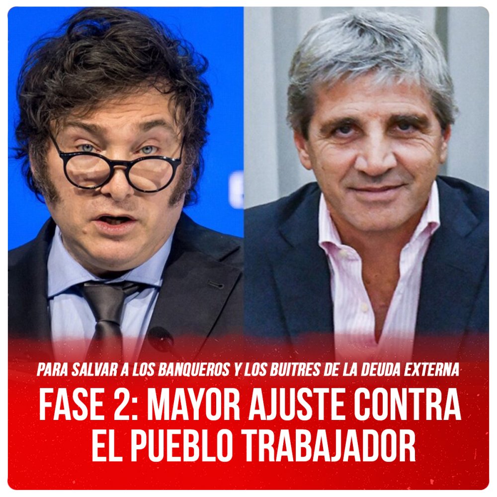 Para salvar a los banqueros y los buitres de la deuda externa / Fase 2: mayor ajuste contra el pueblo trabajador