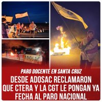 Paro docente en Santa Cruz / Desde ADOSAC reclamaron que CTERA y la CGT le pongan ya fecha al paro nacional